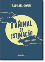 Animal de Estimação e Outros Contos, O - GIOSTRI Animal de Estimação e Outros Contos, O - GIOSTRI