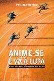 Anime-se e va a luta - BEST SELLER
