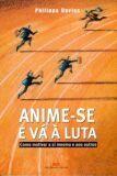 Anime-se e va a luta Anime-se e va a luta