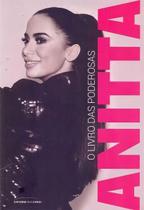 Anitta - O Livro Das Poderosas Anitta - O Livro Das Poderosas