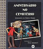 ANIVERSARIO NO CEMITERIO - Autor: GOMES, ALEXANDRE DE CASTRO - ZIT EDITORA