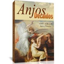 Anjos decaídos - Livraria Chico Xavier Anjos decaídos - Livraria Chico Xavier