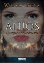 Anjos Ii - A Faccao Iconoclasta -