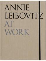 Annie leibovitz - at work Annie leibovitz - at work