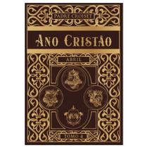 Ano Cristão - Abril (Padre Croiset) - Caritatem