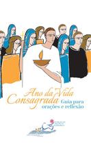 Ano Da Vida Consagrada - Guia Pra Oracoes E Reflexao