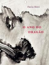 Ano do dragão, o Ano do dragão, o