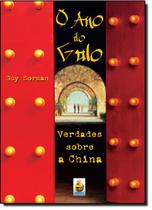 Ano do Galo, O - Verdades Sobre A China Ano do Galo, O - Verdades Sobre A China