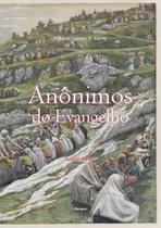 Anonimos do evangelho