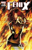 Anos 2000 Renascimento Marvel Vol 07 Fenix Anos 2000 Renascimento Marvel Vol 07 Fenix