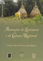 Anotações de Literatura e de Cultura Regional - Educs