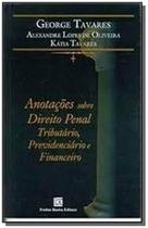 Anotacoes sobre direito penal, tributario, previde - FREITAS BASTOS