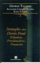 Anotações Sobre Direito Penal, Tributário, Previdenciário e Financeiro