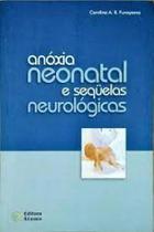 Anoxia neonatal e sequelas neurologicas