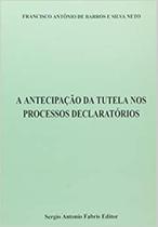 Antecipacao da tutela nos processos declaratorios, a