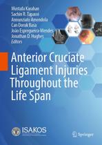 Anterior cruciate ligament injuries throughout the life span