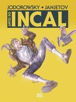 Antes do Incal - Vol. 02 - Todo Incal