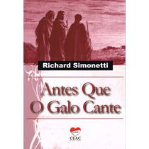 Antes que o Galo Cante - CEAC Antes que o Galo Cante - CEAC