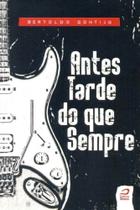 Antes tarde do que sempre