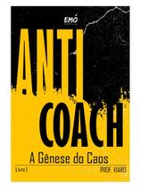 Anticoach - EMÓ EDITORA Anticoach - EMÓ EDITORA