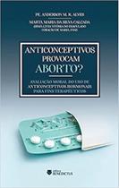 Anticonceptivos provocam aborto