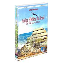Antiga História do Brasil - EDITORA DO CONHECIMENTO