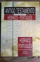 Antigo Testamento Interlinear Hebraico Português