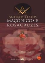 Antigos Textos Maçônicos e Rosacruzes