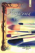 Antígowa - Romance Espiritual de João Manoel