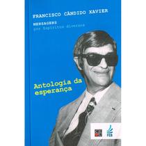 Antologia da Esperança - FEB Antologia da Esperança - FEB