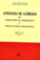 Antologia de acórdãos do supremo tribunal administrativo e tribunal central administrativo ano viii abril julho 2005