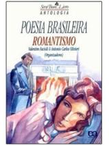 Antologia de Poesia Brasileira Romantismo Valentim Facioli Editora Ática