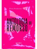 Antologia do remorso Antologia do remorso