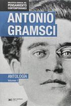 Antologia gramsci parte 1, ed especial - Siglo Xxi