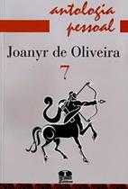 Antologia Pessoal Joanyr de Oliveira 7 - Thesaurus