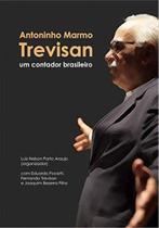 Antoninho marmo trevisan: um contador brasileiro - LIBER ARS Antoninho marmo trevisan: um contador brasileiro - LIBER ARS