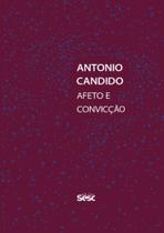 Antonio Candido - Afeto e Convicção - SESC