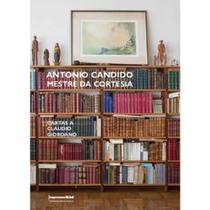 Antonio Candido - Mestre da Cortesia