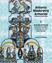 Antonio Madureira Armorial Historias e Partituras Quinteto Armorial Vol.2: Aralume, Quinteto Arm
