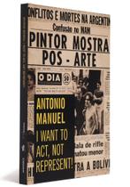 Antonio manuel - i want to act, not represent!