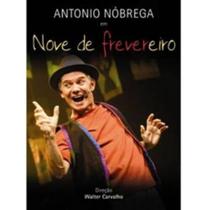 Antonio Nobrega Nove De Frevereiro DVD - Brincante Produções Artisticas