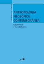 Antropologia filosófica contemporânea Antropologia filosófica contemporânea