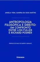 Antropologia filosófica e direito: um confronto entre Lon Fuller e Richard Posner - NOESES Antropologia filosófica e direito: um confronto entre Lon Fuller e Richard Posner - NOESES