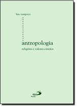Antropologia Religiões e Valores Cristão - - PAULUS Antropologia Religiões e Valores Cristão - - PAULUS