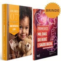 Anuário De Odontopediatria Clínica - Vol 7 + Primeiros Mil Dias Do Bebê E Saúde Bucal