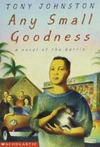 Any Small Godness - A Novel Of The Barrio - Scholastic