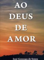 Ao deus de amor - THESAURUS Ao deus de amor - THESAURUS