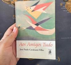 Aos amigos tudo