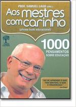 Aos mestres com carinho - NOSSA CULTURA Aos mestres com carinho - NOSSA CULTURA