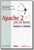 Apache 2 Em 24 Horas - Passo A Passo - CIENCIA MODERNA